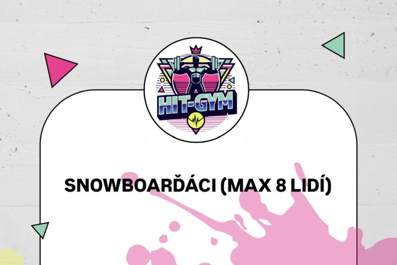 SNOWBOARĎÁCI (MAX 8 LIDÍ)